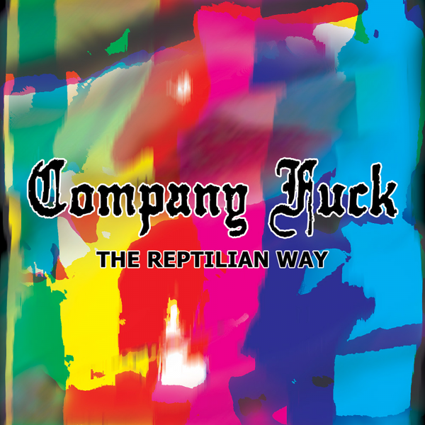 Company Fuck – The Reptilian Way – 2007